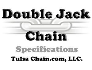Double Jack Chain Specifications