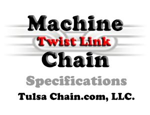 Machine Chain Twist Link from Tulsa Chain